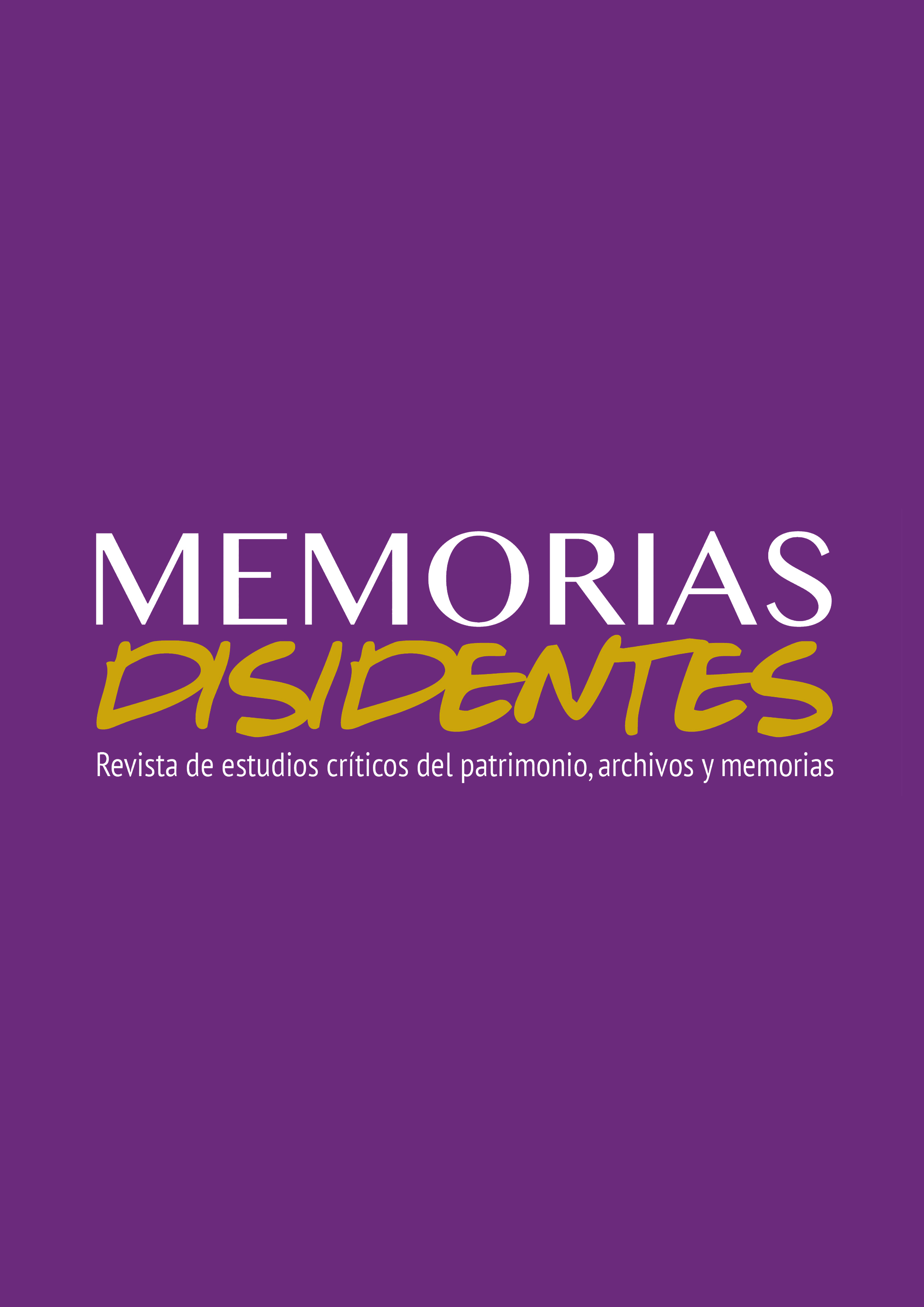 Dissident Memories. Journal of Critical Studies on Heritage, Archives, and Memory